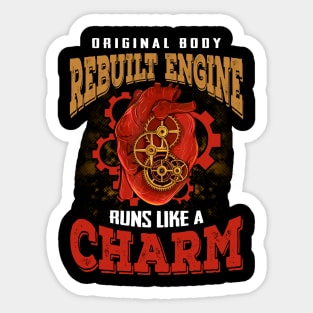 Heart Surgery Recovery-Original Body Rebuilt Engine Runs Like A Charm Sticker